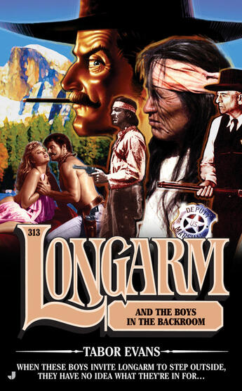 Couverture du livre « Longarm 313: Longarm and the Boys in the Back Room » de Evans Tabor aux éditions Penguin Group Us