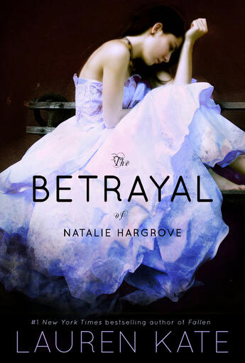 Couverture du livre « The Betrayal of Natalie Hargrove » de Lauren Kate aux éditions Penguin Group Us