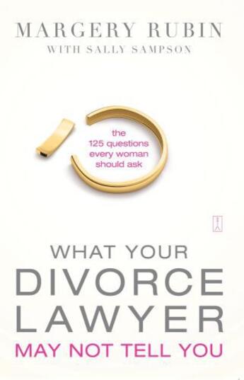 Couverture du livre « What Your Divorce Lawyer May Not Tell You » de Rubin Margery aux éditions Touchstone