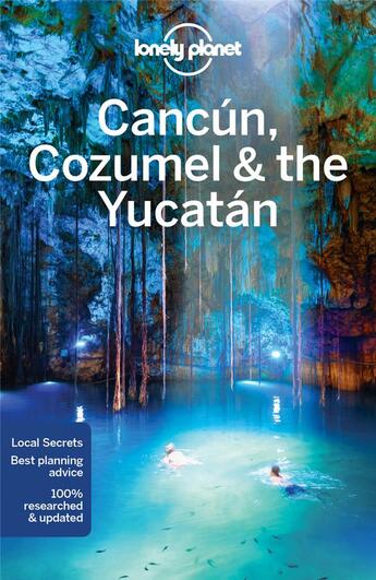 Couverture du livre « Cancun, Cozumel & the Yucatan (7e édition) » de Lucas Vidgen et John Hecht aux éditions Lonely Planet France