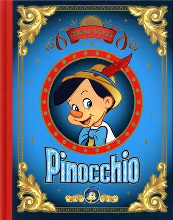 Couverture du livre « Pinocchio ; cinéma vintage » de Disney aux éditions Disney Hachette