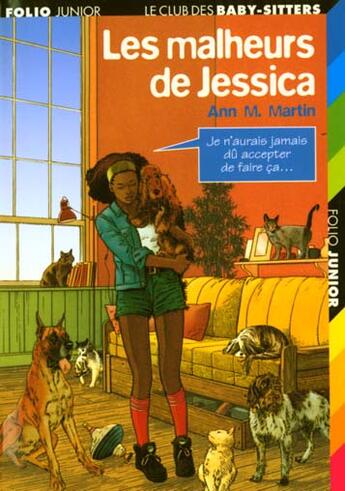 Couverture du livre « Le Club des Baby-Sitters Tome 22 : les malheurs de Jessica » de Ann M. Martin aux éditions Gallimard-jeunesse