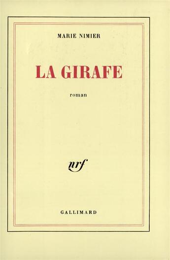 Couverture du livre « La girafe » de Marie Nimier aux éditions Gallimard