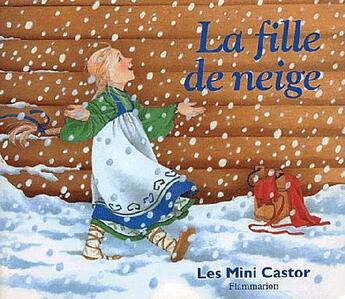 Couverture du livre « La fille de neige » de Giraud/Muller aux éditions Pere Castor