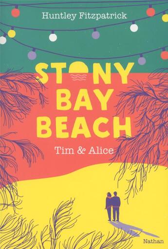 Couverture du livre « Stony bay beach ; Tim et Alice » de Huntley Fitzpatrick et Laurence Ningre aux éditions Nathan