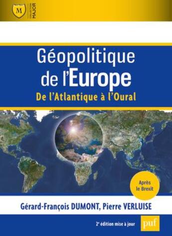 Couverture du livre « Géopolitique de l'Europe, de l'Atlantique à l'Oural » de Pierre Verluise et Gerard-Francois Dumont aux éditions Belin Education