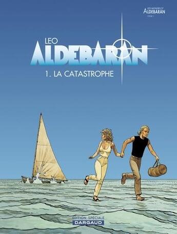 Couverture du livre « Aldebaran t.1 : la catastrophe » de Leo aux éditions Dargaud