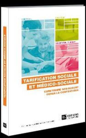 Couverture du livre « Tarification sociale et médico-sociale » de Arnaud Vinsonneau et Florence Elguiz et Sybilline Chassat-Philippe aux éditions Dalloz