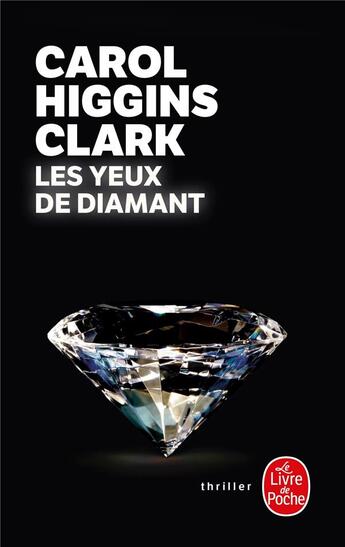 Couverture du livre « Les yeux de diamant » de Carol Higgins Clark aux éditions Le Livre De Poche