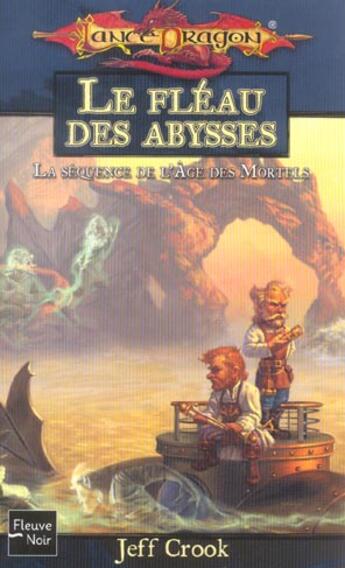 Couverture du livre « LE FLEAU DES ABYSSES ; LA SEQUENCE DE L'AGE DES MORTELS » de Jeff Crook aux éditions Fleuve Editions