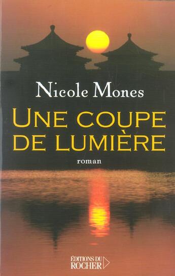 Couverture du livre « Une coupe de lumiere » de Mones Nicole aux éditions Rocher