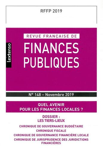 Couverture du livre « Revue francaise de finances publiques n 148 - novembre 2019 - quel avenir pour les finances locales » de  aux éditions Lgdj