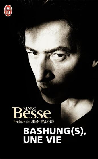 Couverture du livre « Bashung(s) ; une vie » de Marc Besse aux éditions J'ai Lu