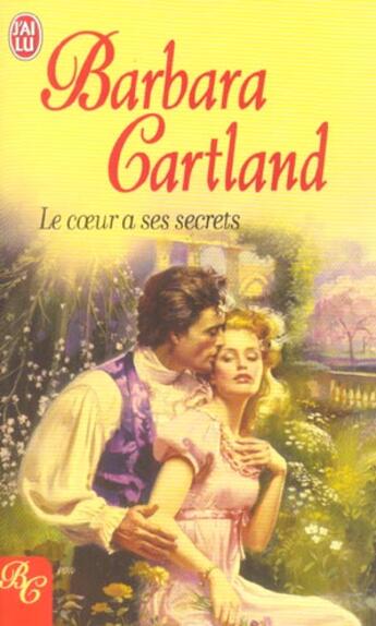 Couverture du livre « Coeur a ses secrets (le) » de Barbara Cartland aux éditions J'ai Lu