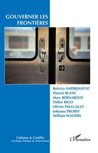 Couverture du livre « REVUE CULTURES & CONFLITS : gouverner les frontières » de Revue Cultures & Conflits aux éditions L'harmattan