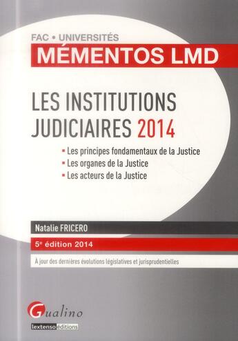 Couverture du livre « Les institutions judiciaires 2014 » de Natalie Fricero aux éditions Gualino