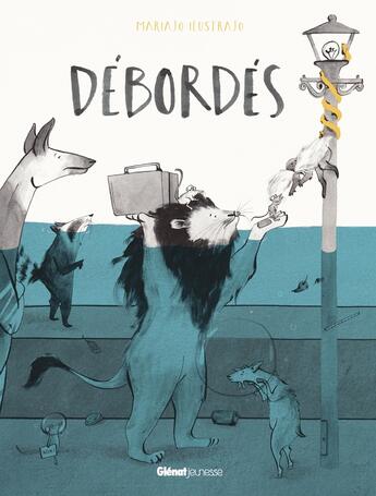 Couverture du livre « Débordés » de Susie Morgenstern et Emma Gauthier et Mariajo Illustrajo aux éditions Glenat Jeunesse