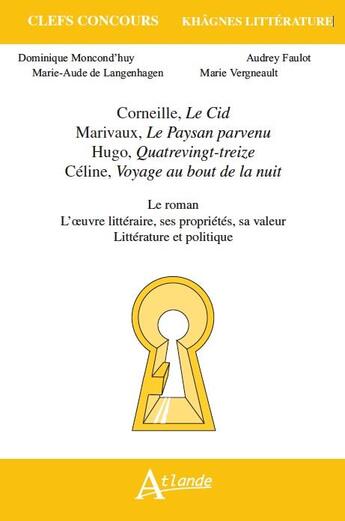 Couverture du livre « Khâgnes 2016 ; Corneille, Marivaux, Hugo, Céline » de  aux éditions Atlande Editions