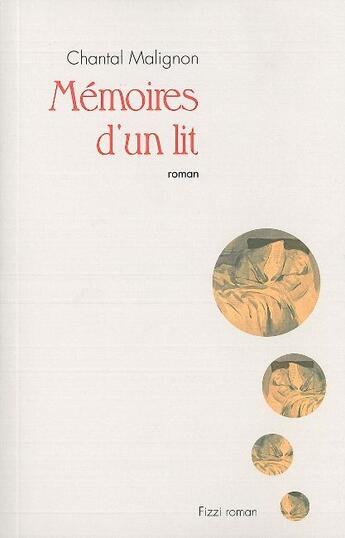 Couverture du livre « Mémoires d'un lit » de Chantal Malignon aux éditions Fizzi