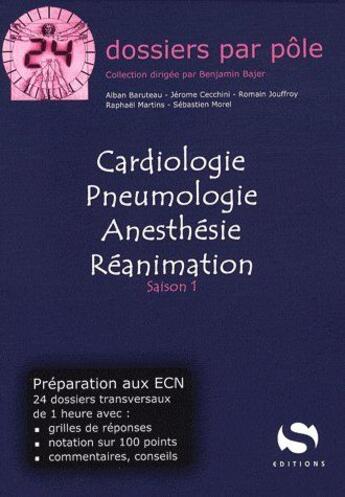 Couverture du livre « Cardiologie, pneumologie, anesthésie, réanimation ; préparation aux ECN ; saison 1 » de  aux éditions Medxls