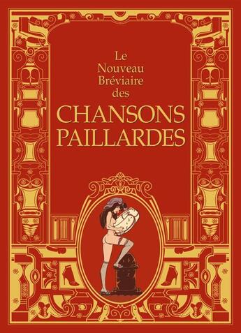 Couverture du livre « Le nouveau bréviaire des chansons paillardes » de  aux éditions Glenat