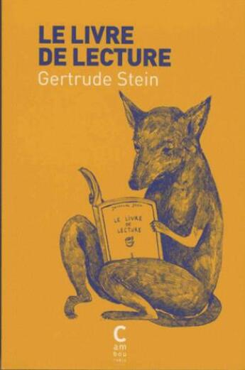 Couverture du livre « Le livre de lecture » de Gertrude Stein aux éditions Cambourakis