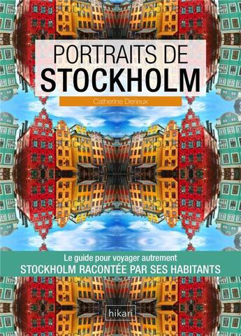 Couverture du livre « Portraits de Stockholm » de Catherine Derieux aux éditions Hikari Editions