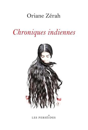 Couverture du livre « Chroniques indiennes » de Zerah Oriane aux éditions Perseides