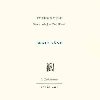 Couverture du livre « Braire-âne » de Patrick Wateau aux éditions Obsidiane