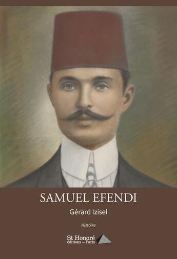 Couverture du livre « Samuel efendi » de Izisel Gerard aux éditions Saint Honore Editions