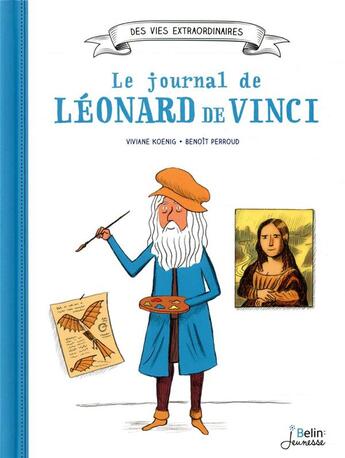 Couverture du livre « Le journal de Léonard de Vinci » de Viviane Koenig et Benoit Perroud aux éditions Belin Education
