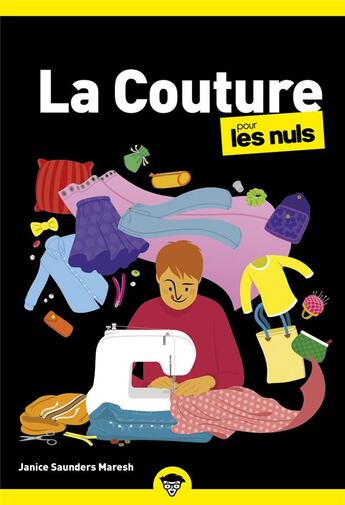 Couverture du livre « La couture pour les nuls poche (2e édition) » de Janice Saunders-Maresh aux éditions First