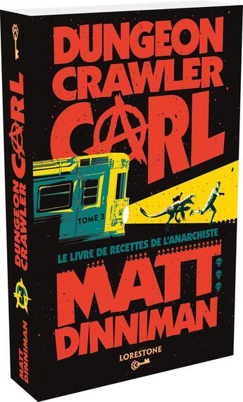 Couverture du livre « Dungeon Crawler Carl - Tome 3 » de Matt Dinniman aux éditions Lorestone