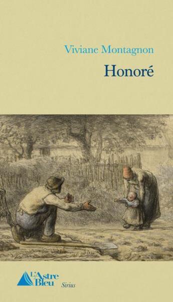 Couverture du livre « Honore » de Montagnon Viviane aux éditions L'astre Bleu