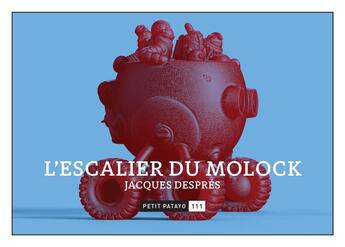 Couverture du livre « L'escalier du Molock » de Jacques Despres aux éditions Patayo