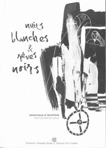 Couverture du livre « Nuits blanches & reves noirs » de Patrick Navai aux éditions Voix Tissees