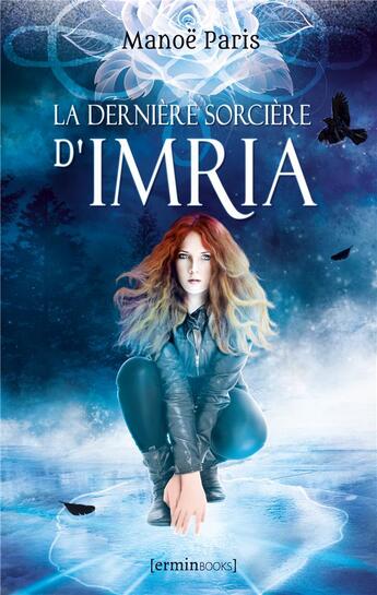 Couverture du livre « La dernière sorcière d'Imria » de Manoe Paris aux éditions [erminbooks]