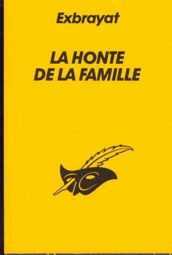 Couverture du livre « La honte de la famille » de Exbrayat-C aux éditions Editions Du Masque