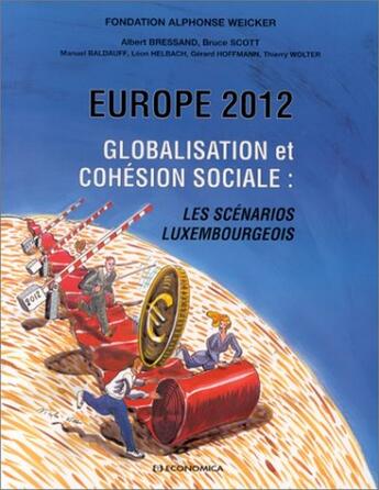 Couverture du livre « EUROPE 2012, GLOBALISATION ET COHESION SOCIALE » de Bressand/Scott aux éditions Economica