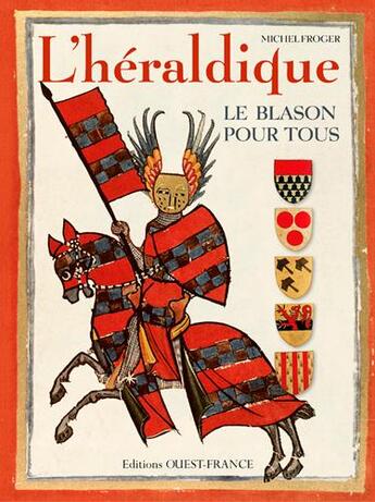 Couverture du livre « L'héraldique, le blason pour tous » de Michel Froger aux éditions Ouest France