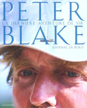 Couverture du livre « La derniere aventure - le journal de bord de peter blake. expedition en antarctique et en amazonie » de Blake Peter aux éditions Gallimard-loisirs