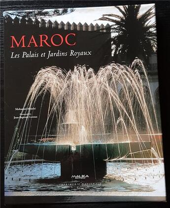 Couverture du livre « Maroc : les palais et jardins royaux » de Jean-Baptiste Leroux et Mohammed Metalsi aux éditions Malika