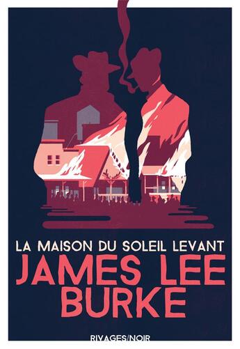 Couverture du livre « La maison du soleil levant » de Burke James Lee aux éditions Rivages