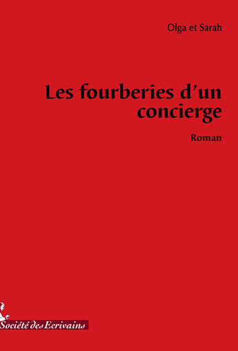 Couverture du livre « Les fourberies d'un concierge » de Olga Et Sarah aux éditions Societe Des Ecrivains