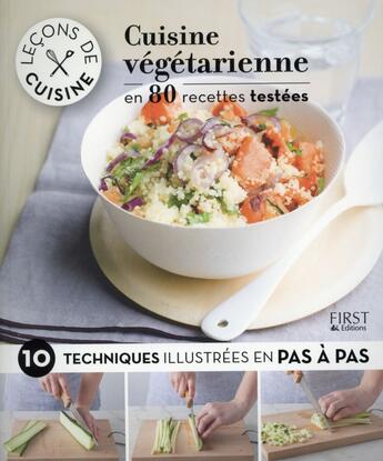 Couverture du livre « LECONS DE CUISINE ; cuisine végétarienne » de  aux éditions First