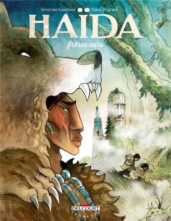 Couverture du livre « Haïda Tome 2 ; frères ours » de Yann Degruel et Severine Gauthier aux éditions Delcourt