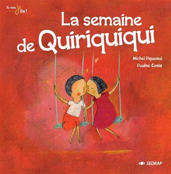 Couverture du livre « LA SEMAINE DE QUIRIQUIQUI » de Piquemal Michel aux éditions Sedrap