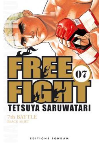 Couverture du livre « Free fight Tome 7 ; 7th battle black as jet » de Saruwatari-T aux éditions Delcourt