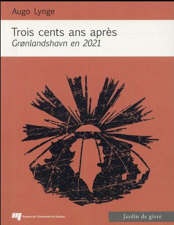 Couverture du livre « Trois cents ans apres » de Lynge Augo aux éditions Pu De Quebec