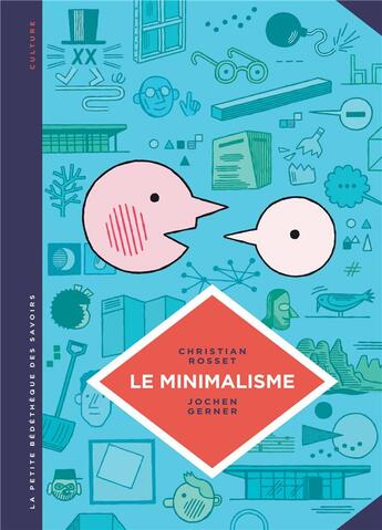 Couverture du livre « La petite bédéthèque des savoirs t.12 : le minimalisme » de Christian Rosset et Jochen Gerner aux éditions Lombard